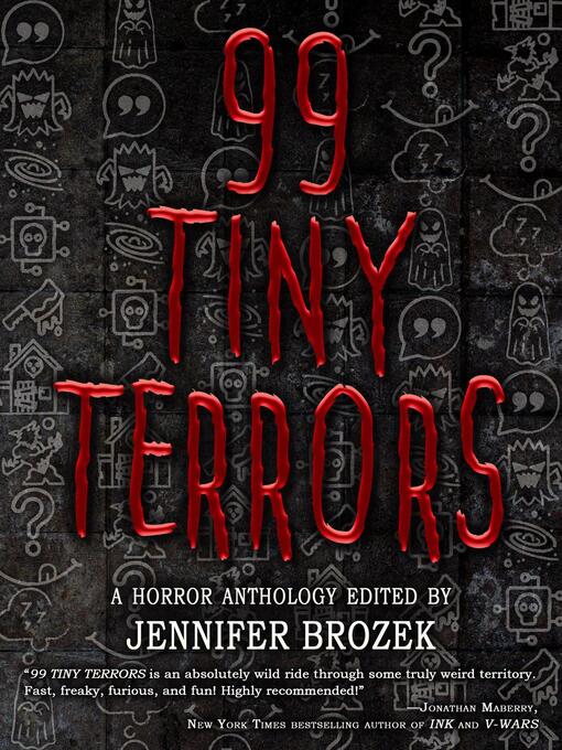 Title details for 99 Tiny Terrors by Seanan McGuire - Available